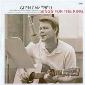 Glen Campbell - Sings For The King FLAC