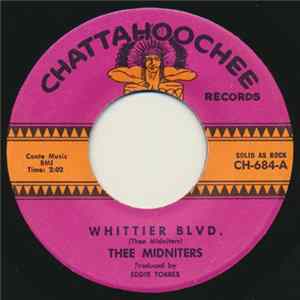 Thee Midniters - Whittier Blvd. / Evil Love FLAC
