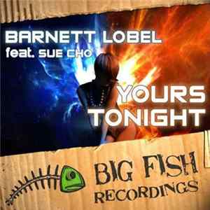 Barnett Lobel Feat. Sue Cho - Yours Tonight FLAC