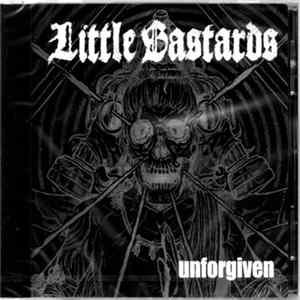 Little Bastards - Unforgiven FLAC