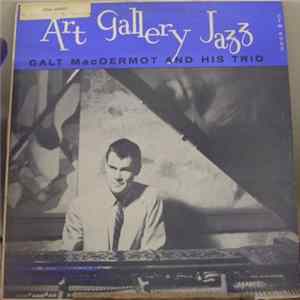 Galt MacDermot And His Trio - Art Gallery Jazz FLAC