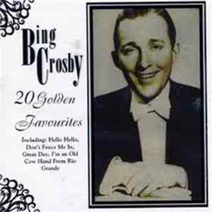 Bing Crosby - 20 Golden Favourites FLAC
