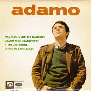 Adamo - Mes Mains Sur Tes Hanches FLAC