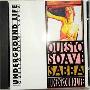 Underground Life - Questo Soave Sabba FLAC