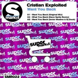 Cristian Exploited - Want You Back FLAC