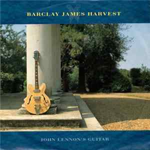 Barclay James Harvest - John Lennon's Guitar FLAC