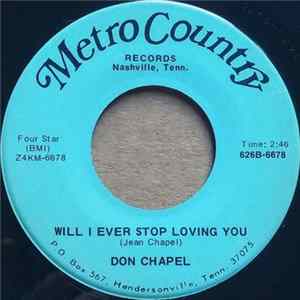 Don Chapel - Will I Ever Stop Loving You / (You're) Just Like Summer FLAC