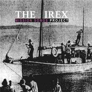 Mission Songs Project - The Irex EP FLAC