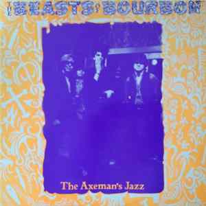 The Beasts Of Bourbon - The Axeman's Jazz FLAC