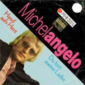 Michelangelo - Du Bist Meine Liebe / Hand Aufs Herz FLAC