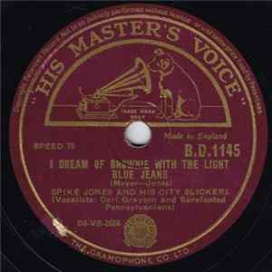 Spike Jones And His City Slickers / Spike Jones And His Wacky Wakakians - I Dream Of Brownie With The Light Blue Jeans / Hawaiian War Chant FLAC