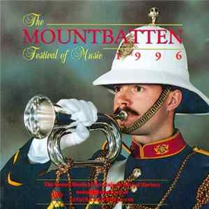 The Massed Bands Of Her Majesty's Royal Marines - Mountbatten Festival Of Music 1996 FLAC
