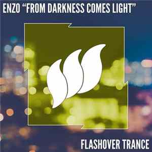 Enzo - From Darkness Comes Light FLAC