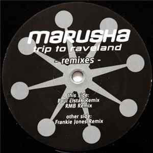 Marusha - Trip To Raveland (Remixes) FLAC
