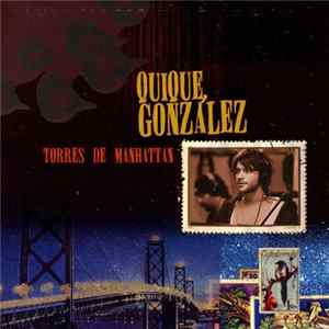 Quique González - Torres De Manhattan FLAC