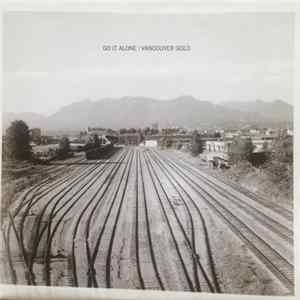 Go It Alone - Vancouver Gold FLAC