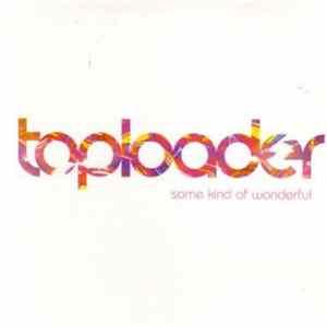 Toploader - Some Kind Of Wonderful FLAC