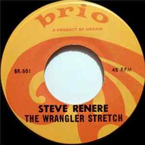 Steve Renere - The Wrangler Stretch / I Am FLAC