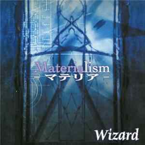 Wizard - Materialism-マテリア FLAC