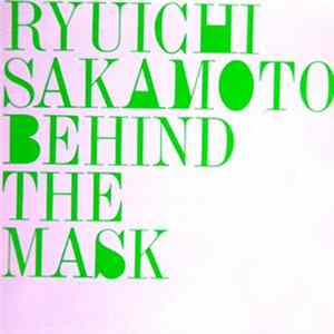 Ryuichi Sakamoto - Behind The Mask FLAC