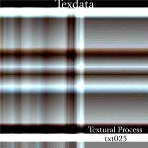 Texdata - Textural Process txt 025 FLAC