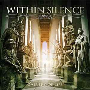 Within Silence - Gallery Of Life FLAC
