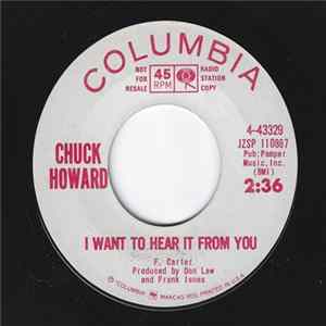 Chuck Howard - I Want To Hear It From You / Searching For Baby FLAC