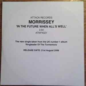Morrissey - In The Future When All's Well FLAC