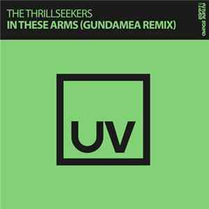 The Thrillseekers - In These Arms (Gundamea Remix) FLAC