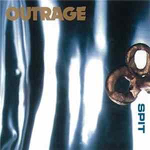 Outrage - Spit FLAC