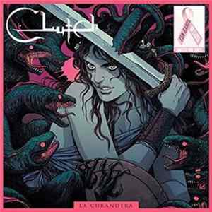 Clutch - La Curandera FLAC