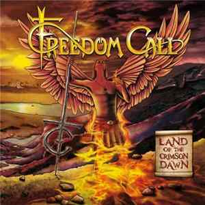 Freedom Call - Land Of The Crimson Dawn FLAC