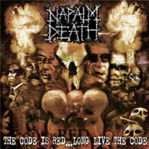 Napalm Death - The Code Is Red... Long Live The Code FLAC