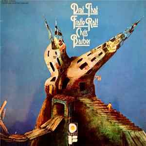 Chris Barber - Drat That Fratle Rat! FLAC