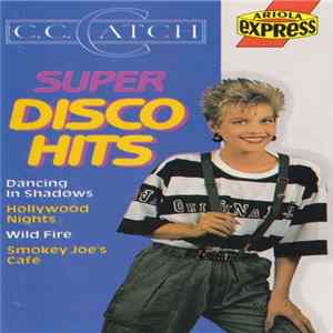 C.C. Catch - Super Disco Hits FLAC