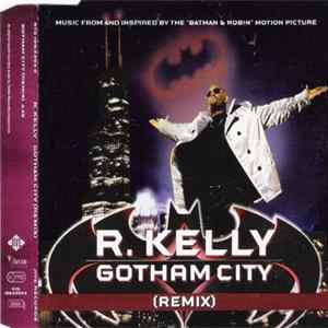 R. Kelly - Gotham City (Remix) FLAC