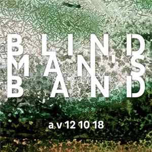 Blind Man's Band - A V 12 10 18 FLAC