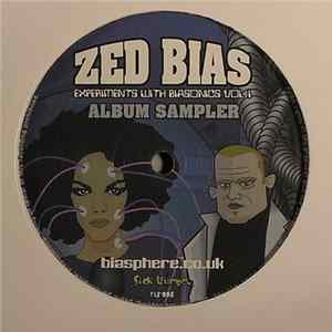 Zed Bias - Experiments With Biasonics Vol 1 (Album Sampler) FLAC