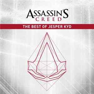 Jesper Kyd - Assassin's Creed: The Best Of Jesper Kyd FLAC