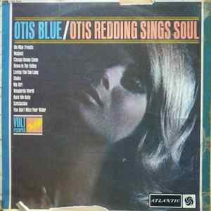 Otis Redding - Otis Blue / Otis Redding Sings Soul FLAC