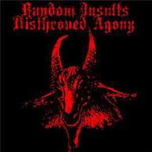 Disthroned Agony vs. Random Insults - Collaboration FLAC