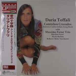 Daria Toffali With Massimo Faraò Trio - Caminhos Cruzados = 愛の十字架 FLAC