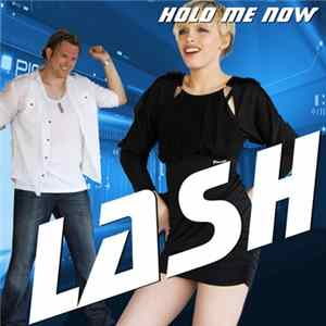 Lash - Hold Me Now FLAC