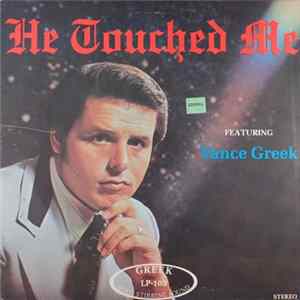 Vance Greek - He Touched Me FLAC