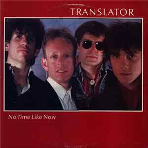 Translator - No Time Like Now FLAC