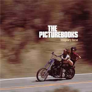 The Picturebooks - Imaginary Horse FLAC