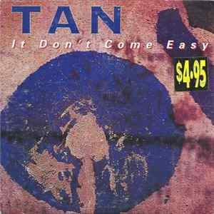 Tan - It Don't Come Easy FLAC