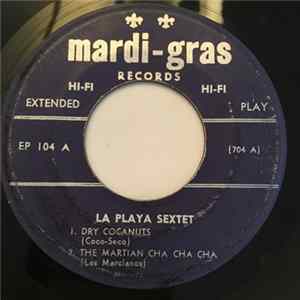 La Playa Sextet - Dry Cocanuts FLAC