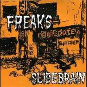 Freaks - Slidebrain FLAC