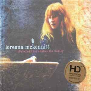 Loreena McKennitt - The Wind That Shakes The Barley FLAC